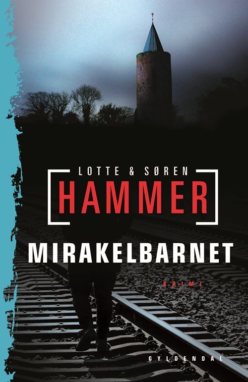 Cover for Lotte og Søren Hammer · Mirakelbarnet (Innbunden bok) [1. utgave] (2018)