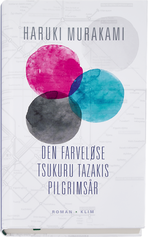 Cover for Haruki Murakami · Den farveløse Tsukuru Tazaki (Indbundet Bog) [1. udgave] (2016)