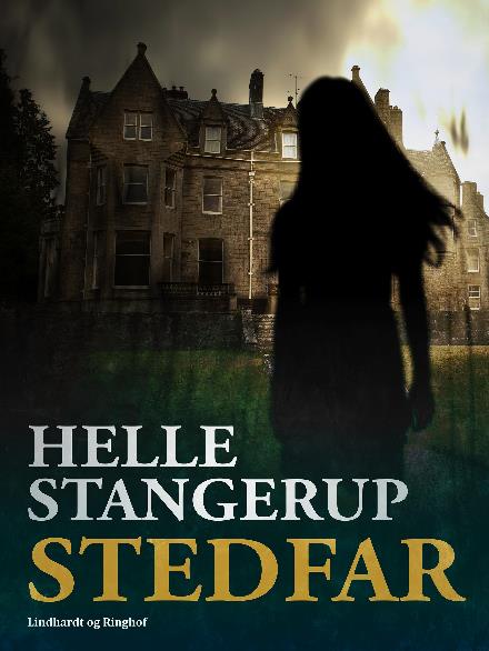 Cover for Helle Stangerup · Stedfar (Sewn Spine Book) [2e édition] (2017)