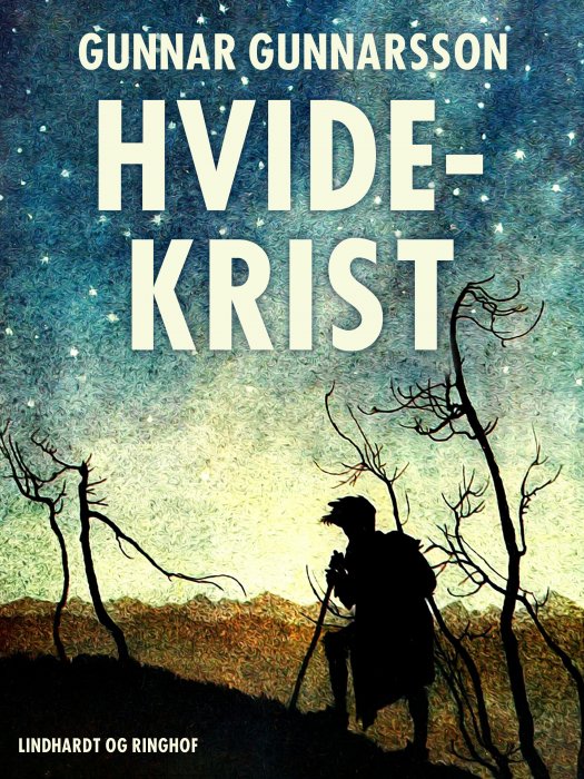 Cover for Gunnar Gunnarsson · Hvide-Krist (Sewn Spine Book) [1st edition] (2018)