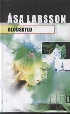 Cover for Åsa Larsson · Blodskyld (Bound Book) [1e uitgave] [Indbundet] (2005)