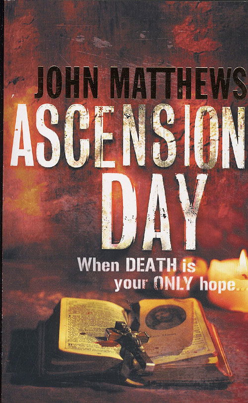 Ascension day - John Matthews - Książki - Needful Things - 9788770489331 - 24 sierpnia 2007