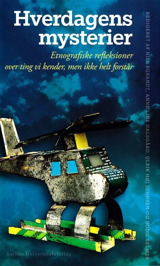 Cover for Bubandt Nils · Hverdagens mysterier (Sewn Spine Book) [1st edition] (2014)