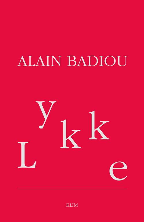 Cover for Alain Badiou · Lykke (Hæftet bog) [1. udgave] (2018)