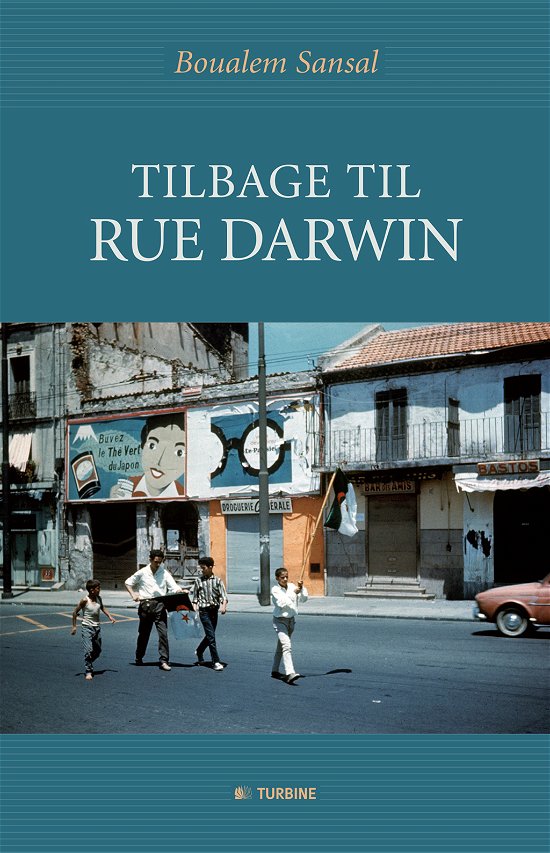 Cover for Boualem Sansal · Tilbage til rue Darwin (Bound Book) [Indbundet] (2013)