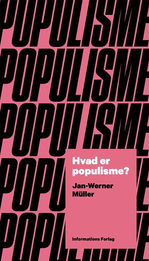 Cover for Jan-Werner Muller · Hvad er populisme? (Sewn Spine Book) [1e uitgave] (2016)