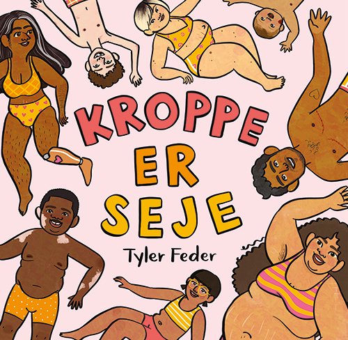 Cover for Tyler Feder · Kroppe er seje (Bound Book) [1st edition] (2024)