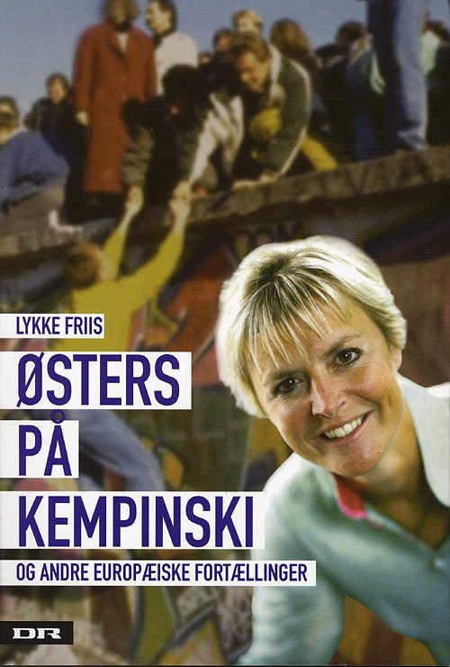 Cover for Lykke Friis · Østers på Kempinski og andre europæiske fortællinger (Sewn Spine Book) [1e uitgave] (2009)