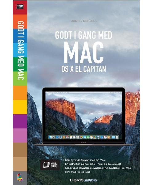 Mac OS X El Capitan - kom godt i gang - Daniel Riegels - Kirjat - Libris Media - 9788778537331 - tiistai 27. lokakuuta 2015