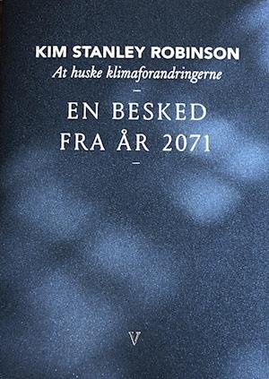 Cover for Kim Stanley Robinson · Bestiarium: At huske klimaforandringerne (Heftet bok) [1. utgave] (2023)