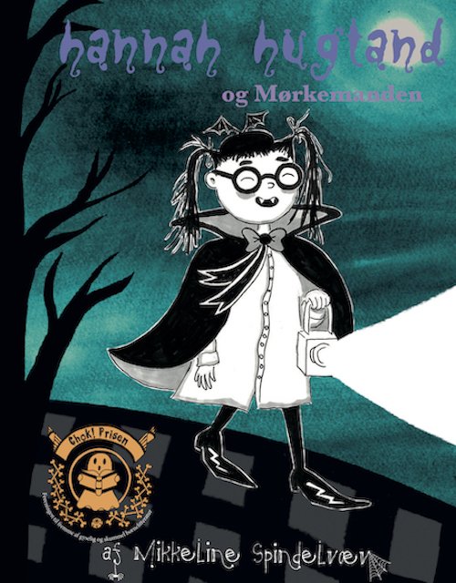 Cover for Mikkeline Spindelvæv · Hannah Hugtand og Mørkemanden (Inbunden Bok) [1:a utgåva] (2019)