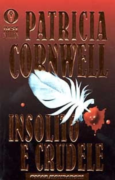 Cover for Patricia Cornwell · Insolito e crudele (Paperback Book) (1996)