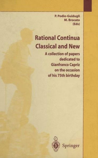 P. Podio-Guidugli · Rational Continua, Classical and New: A collection of papers dedicated to Gianfranco Capriz on the occasion of his 75th birthday (Paperback Book) [Softcover reprint of the original 1st ed. 2003 edition] (2012)