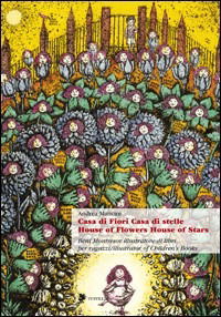 Cover for Andrea Mancini · Casa Di Fiori, Casa Di Stelle-House Of Flowers, House Of Stars. Beni Montresor Illustratore Di Libri Per Ragazzi (Book)