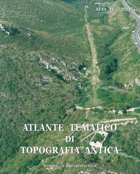Cover for Lorenzo Quilici · Atlante Tematico Di Topografia Antica 21-2011 (Paperback Bog) [Italian edition] (2011)