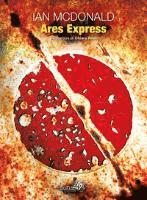 Cover for Ian McDonald · Ares Express (Book)