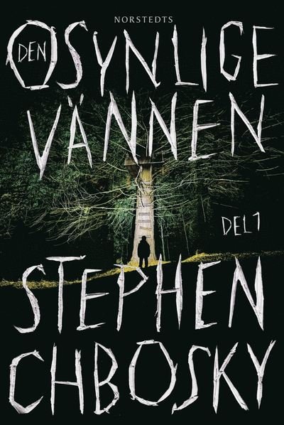 Cover for Stephen Chbosky · Den osynlige vännen: Den osynlige vännen. Del 1 (Indbundet Bog) (2020)