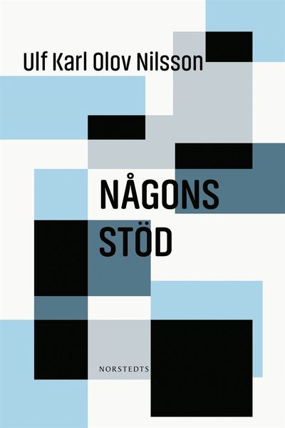 Cover for Ulf Karl Olov Nilsson · Någons stöd (Book) (2021)