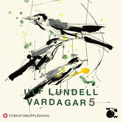 Cover for Ulf Lundell · Vardagar 5 (Książka audio (MP3)) (2022)