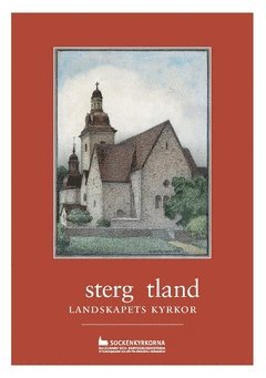 Östergötland : landskapets kyrkor - Marian Ullén - Books - Riksantikvarieämbetet - 9789172093331 - April 28, 2016