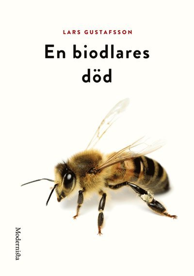 Cover for Lars Gustafsson · En biodlares död (Bok) (2013)