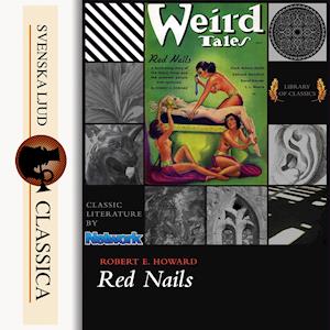 Red Nails - Robert E. Howard - Audiobook - Svenska Ljud Classica - 9789176392331 - 6 stycznia 2015