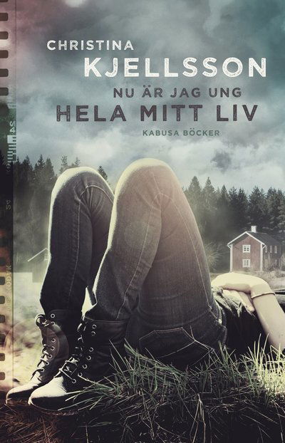 Cover for Christina Kjellsson · Nu är jag ung hela mitt liv (Paperback Book) (2016)