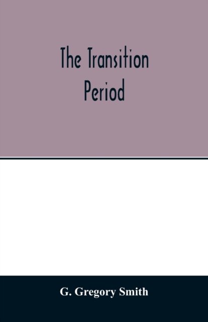 Cover for G Gregory Smith · The transition period (Paperback Book) (2020)