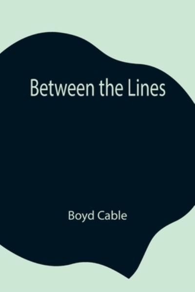 Cover for Boyd Cable · Between the Lines (Paperback Book) (2021)