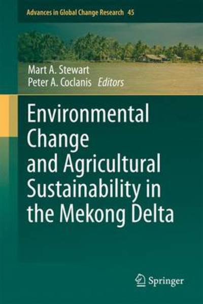 Cover for Mart a Stewart · Environmental Change and Agricultural Sustainability in the Mekong Delta - Advances in Global Change Research (Hardcover Book) [2011 edition] (2011)