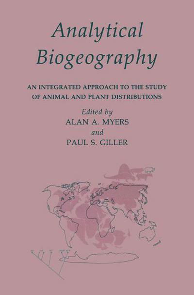 Paul Giller · Analytical Biogeography: An Integrated Approach to the Study of Animal and Plant Distributions (Paperback Book) [Softcover reprint of the original 1st ed. 1988 edition] (2013)