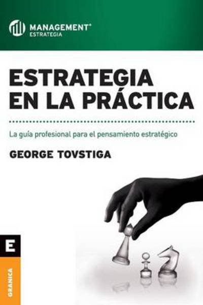 Cover for George Tovstiga · Estrategia en La Práctica (Paperback Book) [Spanish edition] (2012)