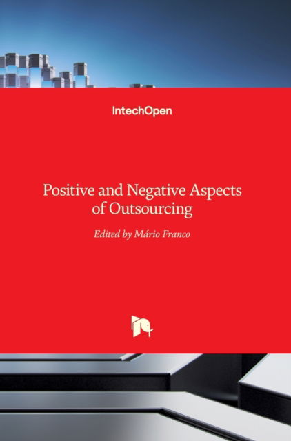 Cover for Mario Franco · Positive and Negative Aspects of Outsourcing (Hardcover bog) (2018)