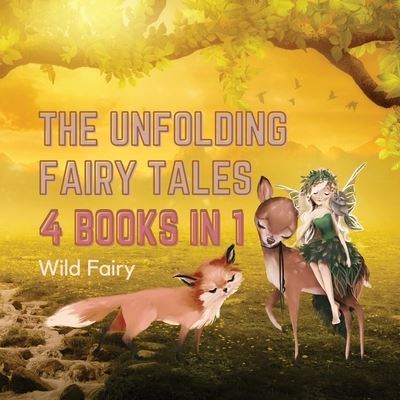 Cover for Wild Fairy · The Unfolding Fairy Tales (Paperback Book) (2021)