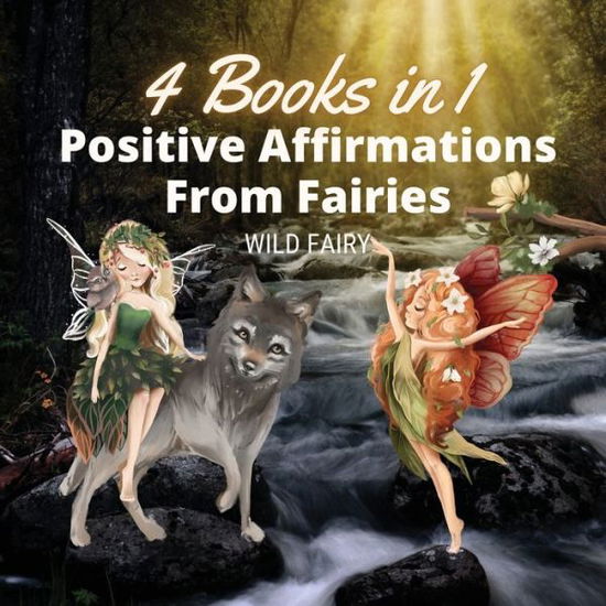 Cover for Wild Fairy · Positive Affirmations From Fairies (Paperback Book) (2021)