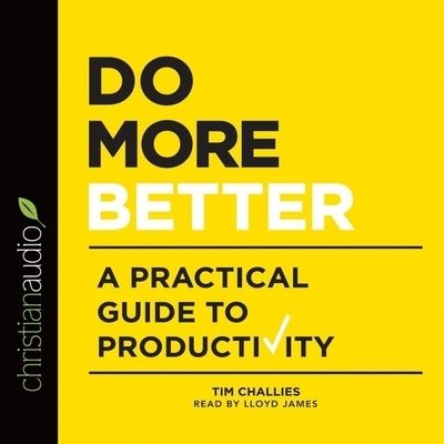 Cover for Tim Challies · Do More Better (CD) (2015)