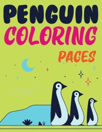 Penguin Coloring Pages: Penguin In New York - Joy Press - Books - Independently Published - 9798453132331 - August 10, 2021