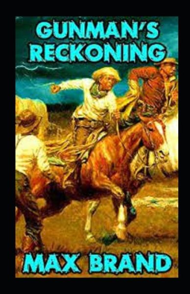 Cover for Max Brand · Gunman's Reckoning Illustrated (Taschenbuch) (2021)