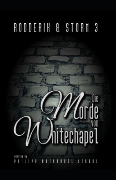 Cover for Philipp Nathanael Stubbs · Die Morde von Whitechapel: Steampunk Roman (Paperback Book) (2021)
