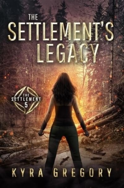 Cover for Kyra Gregory · The Settlement's Legacy - Settlement (Paperback Bog) (2021)
