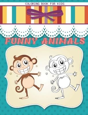 Fiona Faust · Funny Animals - Coloring Book for Kids (Paperback Bog) (2020)