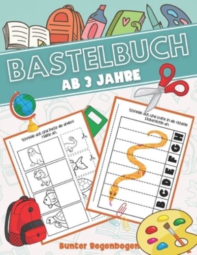 Cover for Bunter Regenbogen · Bastelbuch ab 3 Jahre (Paperback Book) (2021)