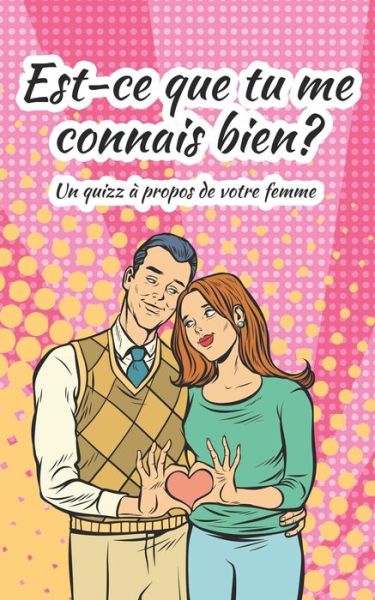 Cover for Carnet Saint Valentin · Est-ce que tu me connais bien? (Paperback Book) (2020)