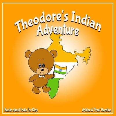 Cover for Trent Harding · Theodore's Indian Adventure (Paperback Book) (2020)