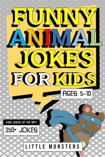 Cover for Little Monsters · Funny Animals Jokes for kids (Paperback Bog) (2020)