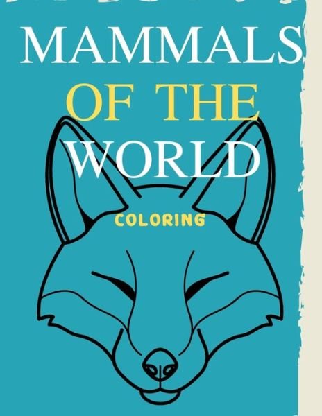 Cover for Pm Prem · Mammals of the world Coloring (Paperback Bog) (2020)
