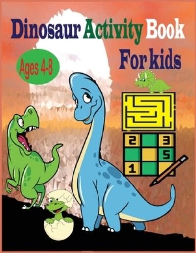 Cover for Tfatef Toura · Dinosaur Activity Book for Kids Ages 4-8 (Paperback Bog) (2021)