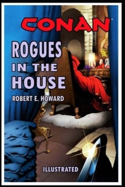Cover for Robert E Howard · Rogues in the House (Illustrated) (Paperback Bog) (2021)