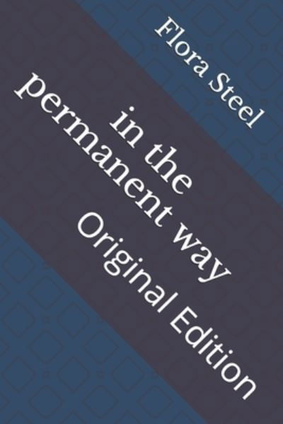 Cover for Flora Annie Steel · In the Permanent Way (Paperback Book) (2021)