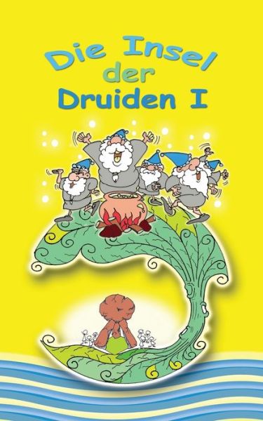 Cover for Sven Bork · Die Insel der Druiden Band 1 (Paperback Book) (2022)